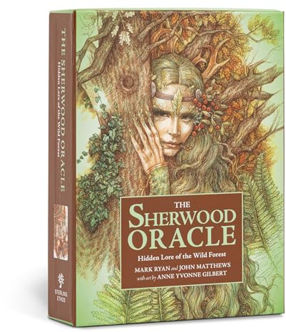 The Sherwood Oracle: Hidden Lore of the Wild Forest (Wildwood Tarot)