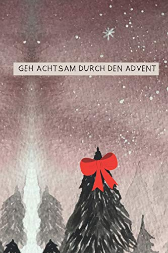 Geh achtsam durch den Advent: Adventskalender mit 24 handgezeichneten Mandalas zum Ausmalen