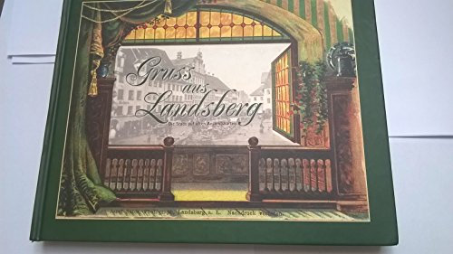 Gruß aus Landsberg am Lech. Die Stadt auf alten Ansichtskarten. Eine Auswahl historischer Ansichtskarten aus Landsberg am Lech und Umgebung.