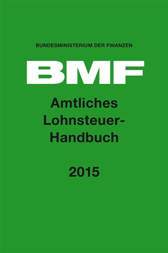 Amtliches Lohnsteuer-Handbuch 2015