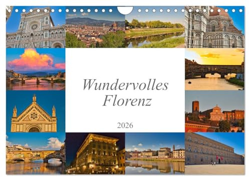 Wundervolles Florenz (Wandkalender 2026 DIN A4 quer), CALVENDO Monatskalender: Florenz ist die Stadt der Medici und pulsierende Metropole in der Toskana. (CALVENDO Orte)
