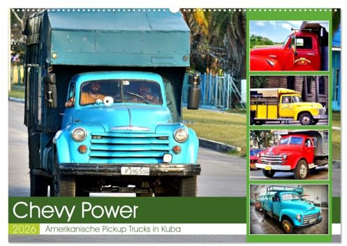 CHEVY POWER - Amerikanische Pickup Trucks in Kuba (Wandkalender 2026 DIN A2 quer), CALVENDO Monatskalender: Pickup Trucks und LKW Oldtimer von Chevrolet in Kuba (CALVENDO Mobilitaet)