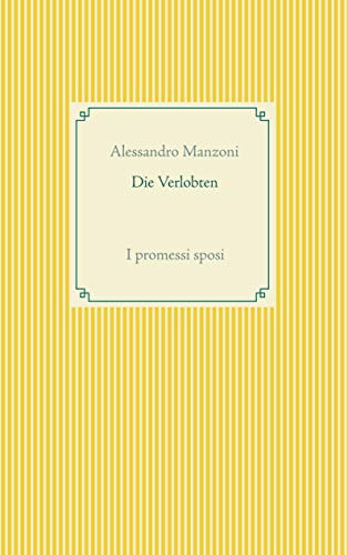 Die Verlobten: I promessi sposi (Taschenbuch-Literatur-Klassiker, Band 70)