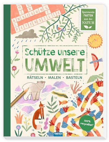 TRÖTSCH - Beschäftigungsbuch Schütze unsere Umwelt-Tiere | Recyclebares Kinderbuch mit Rätseln, Malvorlagen und Bastelideen: Kinderbuch mit spannendem Wissen über den Naturschutz | Ab 5 Jahren