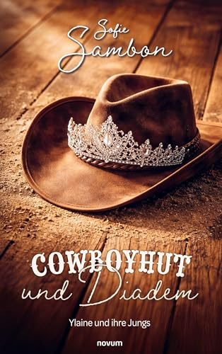 Cowboyhut und Diadem: Ylaine und ihre Jungs