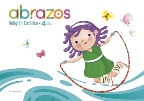 Proyecto Abrazos - 4 años : Religión Católica (INFANTIL)
