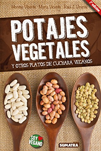 Potajes vegetales. Y otros platos de cuchara veganos (SUMATRA)