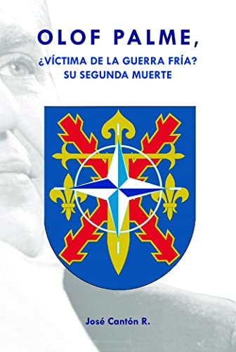 Olof Palme ¿Víctima de la guerra fría? (Didot, Band 1)