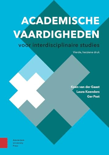Academische vaardigheden voor interdisciplinaire studies (Perspectives on interdisciplinarity, 1)