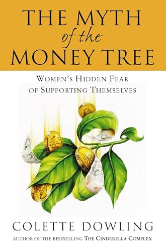 The Myth of the Money Tree: Women’s Hidden Fear of Supporting Themselves