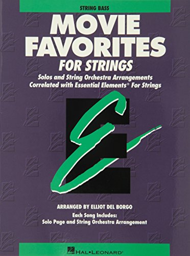 Essential Elements Movie Favorites for Strings: Cello: Solos and String Orchestra Arrangements Correlated With Essential Elements String Method: Cello
