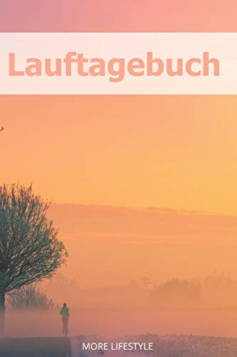 Lauftagebuch: Lauf dich fit und gesund - Trainingstagebuch für 365 Tage - Klein & Kompakt Notizbuch ca. A5