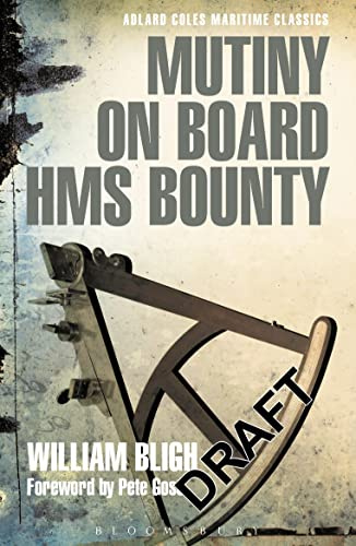 Mutiny on Board HMS Bounty (Adlard Coles Maritime Classics)