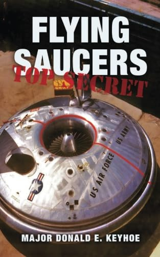 Flying Saucers: Top Secret (Revised Edition)