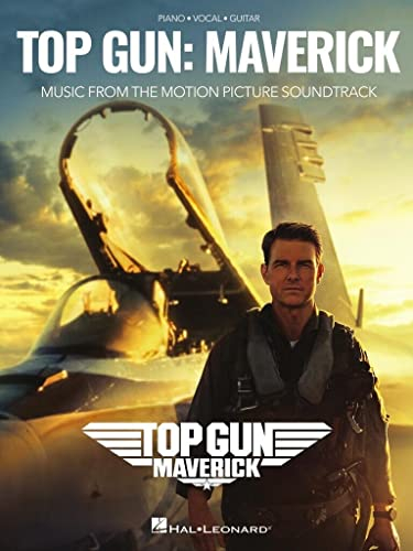 Top Gun: Maverick: Music from the Motion Picture Soundtrack Arranged for Piano/Vocal/guitar (P V G)
