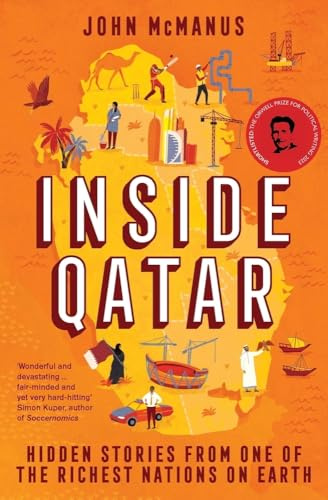 Inside Qatar: Hidden Stories from One of the Richest Nations on Earth