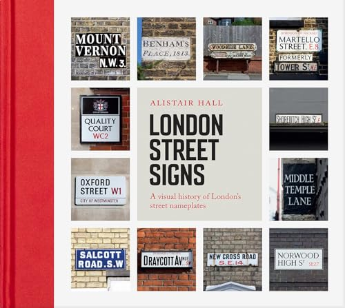 London Street Signs: A visual history of London's street nameplates