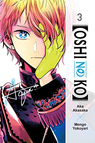 [Oshi No Ko], Vol. 3 (Volume 3)