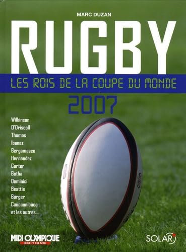 Rugby: Les rois de la Coupe du monde 2007