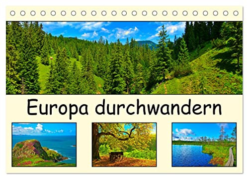 Europa durchwandern (Tischkalender 2026 DIN A5 quer), CALVENDO Monatskalender: Streifzug durch vielfältige Landschaften (CALVENDO Natur)