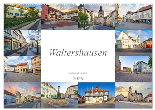 Waltershausen Impressionen (Wandkalender 2026 DIN A2 quer), CALVENDO Monatskalender: Eine geniale Auswahl der schönsten Fotografien der Stadt Waltershausen (CALVENDO Orte)