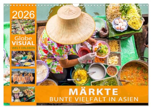 MÄRKTE - Bunte Vielfalt in Asien (Wandkalender 2026 DIN A3 quer), CALVENDO Monatskalender: Frischer geht's nicht! (CALVENDO Lifestyle)