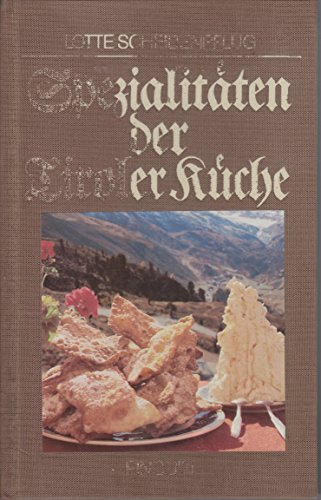 Spezialitäten der Tiroler Küche