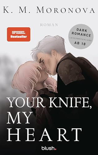 Your Knife, My Heart: Roman - Der Dark-Romance-Hype endlich auf Deutsch