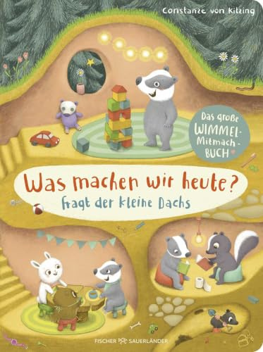 Was machen wir heute?, fragt der kleine Dachs: Das große Wimmel-Mitmachbuch | Erstes Wimmelbuch vom kleinen Dachs für die Kleinsten ab 2 Jahren