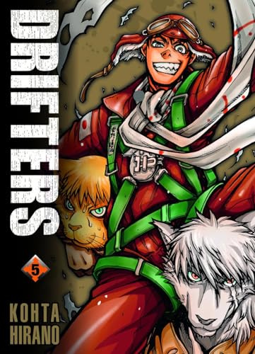 Drifters 05: Zeitreisende Krieger im epischen Kampf gegen das Chaos! Vom HELLSING-Mangaka Kohta Hirano