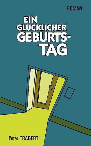 Ein glücklicher Geburtstag