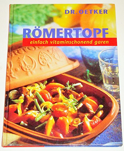 Römertopf, Nr.1, Einfach vitaminschonend garen