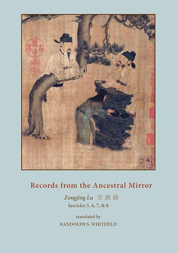 Records from the Ancestral Mirror: Fascicles Five, Six, Seven, Eight