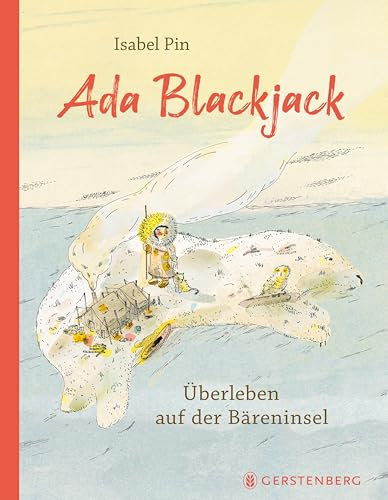 Ada Blackjack: Überleben auf der Bäreninsel
