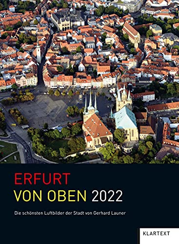 Erfurt von oben 2022: Kalender 2022