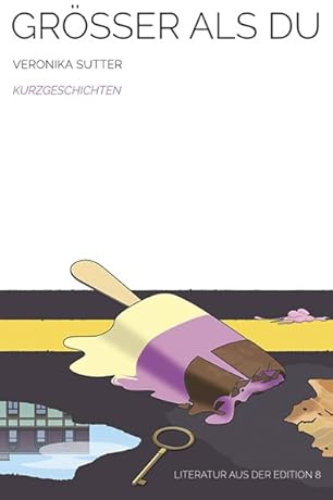Grösser als du: Kurzgeschichten