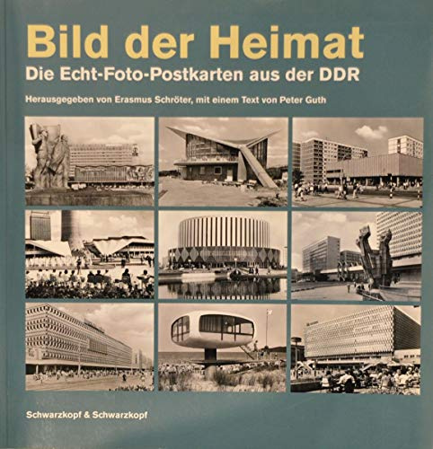 Bild der Heimat. Die Echt Foto-Postkarten aus der DDR in einem grossformatigen Bildtextband