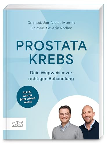 Prostatakrebs – Dein Wegweiser zur richtigen Behandlung: Alles, was du jetzt wissen musst