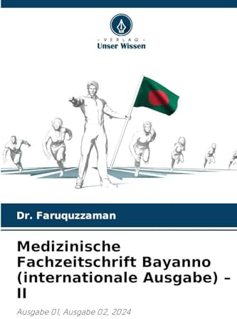 Medizinische Fachzeitschrift Bayanno (internationale Ausgabe) - II: Ausgabe 01, Ausgabe 02, 2024
