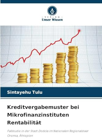 Kreditvergabemuster bei Mikrofinanzinstituten Rentabilität: Fallstudie in der Stadt Dodola im Nationalen Regionalstaat Oromia, Äthiopien