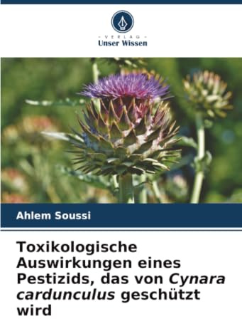 Toxikologische Auswirkungen eines Pestizids, das von Cynara cardunculus geschützt wird: DE