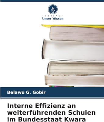 Interne Effizienz an weiterführenden Schulen im Bundesstaat Kwara