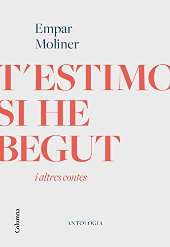 T'estimo si he begut i altres contes (Clàssica)