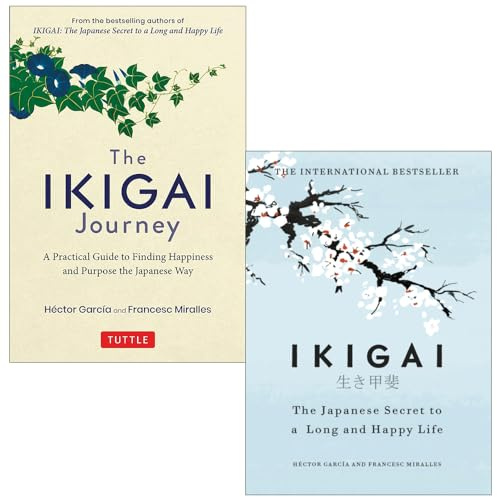 The Ikigai Journey & Ikigai The Japanese secret to a long and happy life By Hector Garcia, Francesc Miralles 2 Books Collection Set