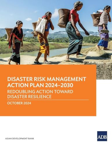Disaster Risk Management Action Plan 2024-2030: Redoubling Action Toward Disaster Resilience