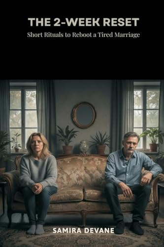 The 2-Week Reset: Short Rituals to Reboot a Tired Marriage