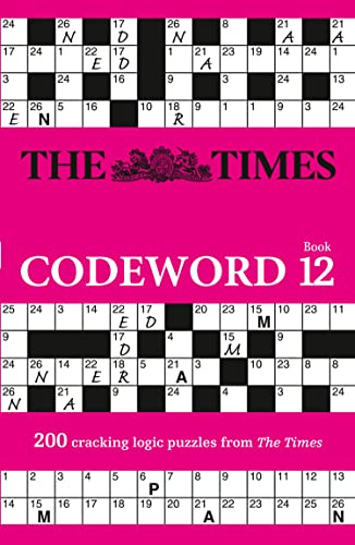 The Times Codeword: Book 12: 200 Cracking Logic Puzzles (12) (Times Puzzle Books)