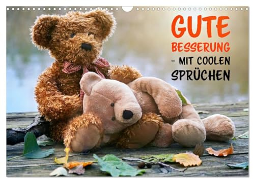 Gute Besserung - mit coolen Sprüchen (Wandkalender 2026 DIN A3 quer), CALVENDO Monatskalender: Mit einem Lächeln gesund werden! (CALVENDO Gesundheit)