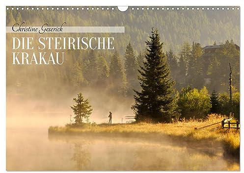 Die Steirische Krakau (Wandkalender 2026 DIN A3 quer), CALVENDO Monatskalender: Der Jahresbegleiter für alle, die die Steirische Krakau lieben (CALVENDO Orte)