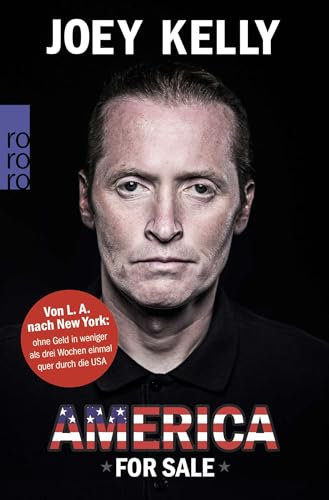 America for Sale: Von L. A. nach New York: ohne Geld in weniger als drei Wochen einmal quer durch die USA